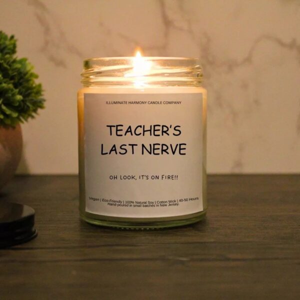 Teacher's Last Nerve Candle | Funny Candles | Personalized Candle Gift | Last Nerve Candle | Funny Gift  | Gift For Her | Holiday Gift