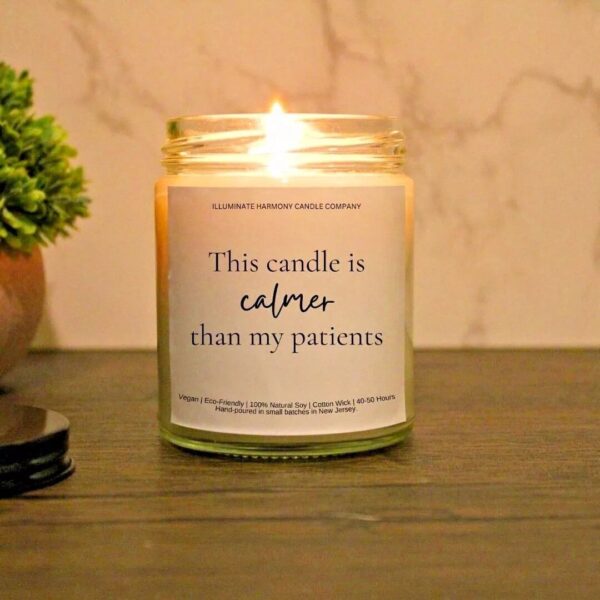 This Candle Is Calmer Than My Patients Funny Gift Candle |Healthcare Worker Gift |Gift Idea For Healthcare Professional |Medical Worker Gift